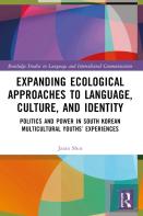 Expanding Ecological Approaches To Language, Culture, And Identity