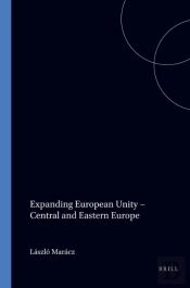 Expanding European Unity - Central And Eastern Europe