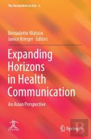 Expanding Horizons In Health Communication