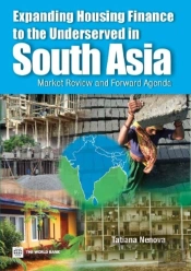 Expanding Housing Finance To The Underserved In South Asia