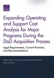 Expanding Operating And Support Cost Analysis For Major Programs During The Dod Acquisition Process