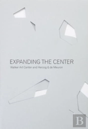 Expanding The Center: Walker Art Center And Herzog & De Meuron