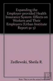 Expanding The Employer-Provided Health Insurance System