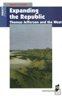 Bertrand.pt - Expanding The Republic ; Thomas Jefferson And The West