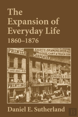 Bertrand.pt - Expansion Of Everyday Life, 1860-1876