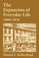 Expansion Of Everyday Life, 1860â€“1876