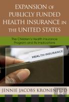 Expansion Of Publicly Funded Health Insurance In The United States
