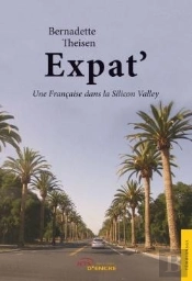 Expat' - Une Francaise Dans La Silicon Valley