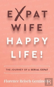 Expat Wife, Happy Life!