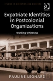 Expatriate Identities In Postcolonial Organizations