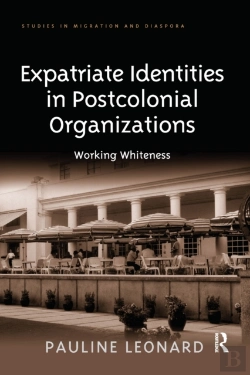 Bertrand.pt - Expatriate Identities In Postcolonial Organizations