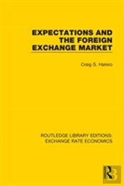 Expectations And The Foreign Exchange Market