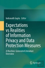 Expectations Vs Realities Of Information Privacy And Data Protection Measures