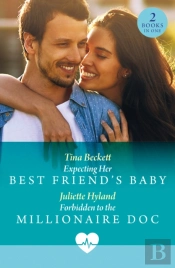 Expecting Her Best Friend'S Baby / Forbidden To The Millionaire Doc