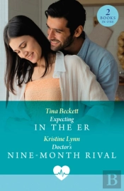 Expecting In The Er / Doctor'S Nine-Month Rival