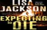 Expecting To Die