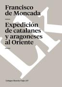 Expedición De Catalanes Y Aragoneses Al Oriente