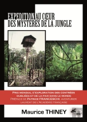 Expedition Au Coeur Des Mysteres De La Jungle