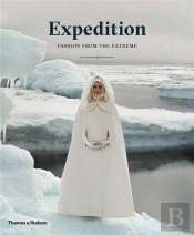 Expedition: Fashion From The Extremes /Anglais
