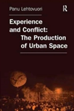 Bertrand.pt - Experience And Conflict: The Production Of Urban Space