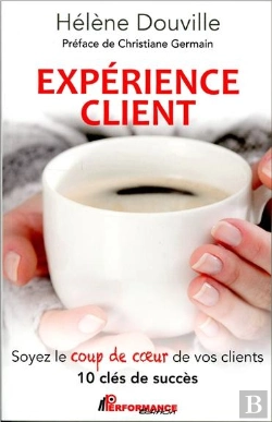 Bertrand.pt - Experience Client - Soyez Le Coup De Coeur De Vos Clients - 10 Cles De Succes