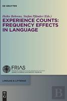 Experience Counts: Frequency Effects In Language