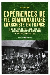 Expérience De Vie Communautaire Anarchiste En France