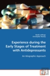 Experience During The Early Stages Of Treatment With Antidepressants