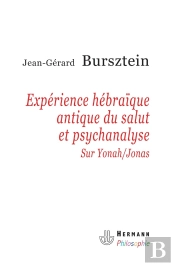 Experience Hebraique Antique De Salut Et Psychanalyse..