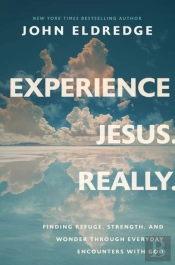 Experience Jesus. Really