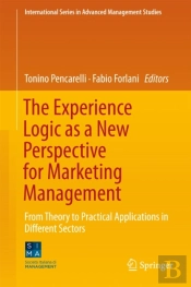 Experience Logic As A New Perspective For Marketing Management
