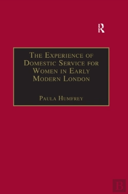 Bertrand.pt - Experience Of Domestic Service For Women In Early Modern London