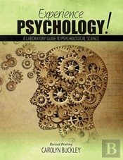 Experience Psychology! A Laboratory Guide To Psychological Science