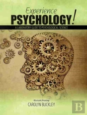 Experience Psychology! A Laboratory Guide To Psychological Science
