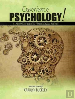 Bertrand.pt - Experience Psychology! A Laboratory Guide To Psychological Science