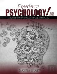 Experience Psychology! A Laboratory Guide To Psychological Science: Lafayette College