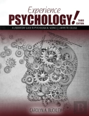 Experience Psychology! A Laboratory Guide To Psychological Science: Lafayette College
