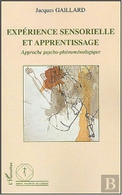 Experience Sensorielle Et Apprentissage ; Approche Psycho-Phenomenologique