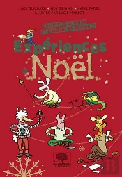 Expériences À Noël ; Défie Tes Copains Et Ramène Ta Science !