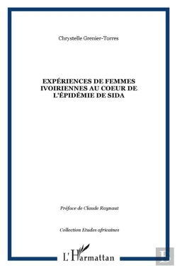 Bertrand.pt - Expériences De Femmes Ivoiriennes Au Coeur De L'Épidémie De Sida