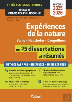 Bertrand.pt - Expériences De La Nature En 25 Résumés Et Dissertations - Épreuve De Français-Philosophie - Prépas Scientifiques - Concours 2025-2026 : Tout Pour Réussir Les Épreuves - Toute La Méthode Pas À Pas
