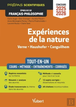 Bertrand.pt - Expériences De La Nature - Épreuve De Français-Philosophie - Prépas Scientifiques - Concours 2025-2026 : Tout-En-Un - Résumé Et Analyse Des Oeuvres - Etude Transversale - 11 Sujets Corrigés (Édition