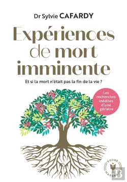 Bertrand.pt - Expériences De Mort Imminente : Et Si La Mort N'Était Pas La Fin De La Vie ?