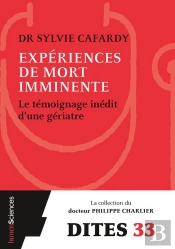 Expériences De Mort Imminente ; Un Médecin Témoigne