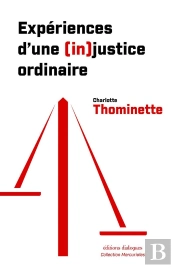 Expériences D'Une (In)Justice Ordinaire