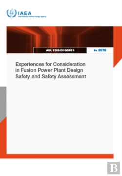 Bertrand.pt - Experiences For Consideration In Fusion Power Plant Design Safety And Safety Assessment