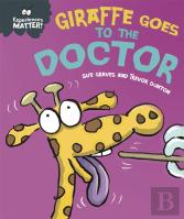 Experiences Matter: Giraffe Goes To The Doctor