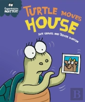 Experiences Matter: Turtle Moves House