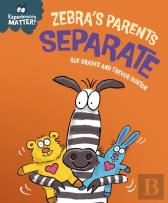 Experiences Matter: Zebra'S Parents Separate
