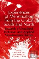 Experiences Of Menstruation From The Global South And North